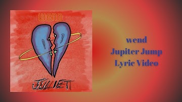 wend - Jupiter Jump [lyric video] ⭐🌔