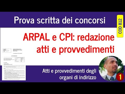 Anteprima di ... Cod812 - ARPAL e CPI: redazione atti e provvedimenti