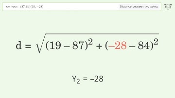 Find the distance between two points p1 (87,84) and p2 (19,-28): Step-by-Step Video Solution