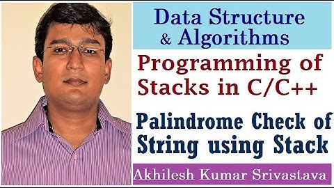 Programming of Stack: Palindrome check of a String