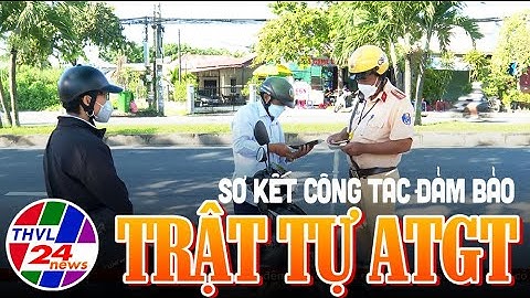 Hội nghị sơ kết công tác đảm bảo trật tự an toàn giao thông 6 tháng đầu năm