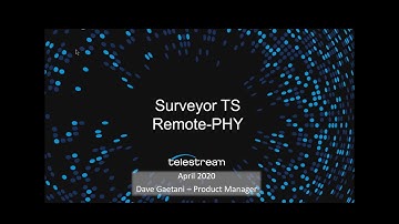 Surveyor TS - Remote PHY