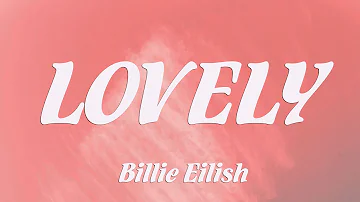 Billie Eilish - lovely (Lyrics) ft. Khalid