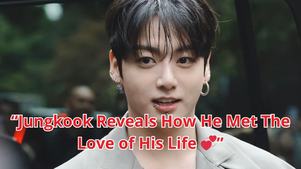 Чонгук – Почему я так сильно влюбился в свою будущую жену с первой встречи