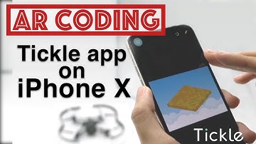 Try AR coding with Tickle app on iPhone X
