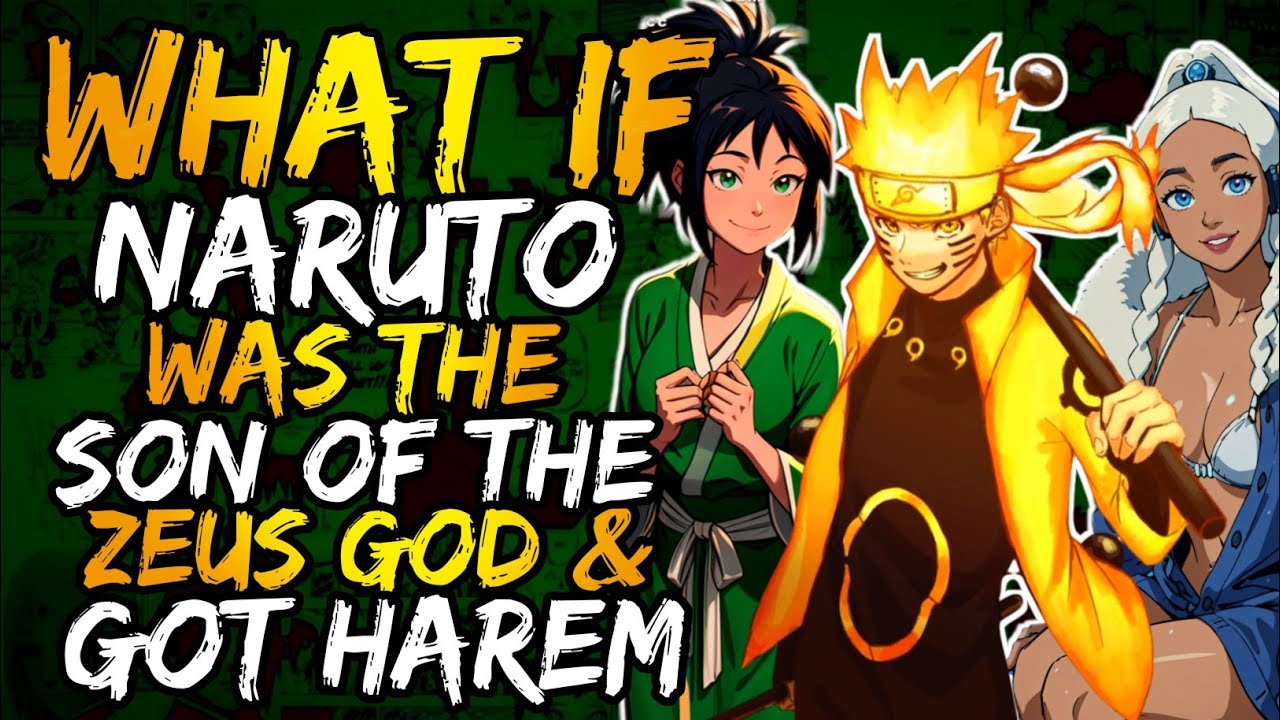 What if Naruto was the Son of the Zeus God and Got Harem? (NarutoxAvatarLA)(NarutoxGOW)