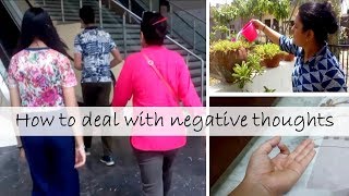 How to deal with negative thoughts | Negative Thoughts | Neelam Kumar