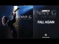 Kenny G - Fall Again (feat. Robin Thicke) (432Hz)