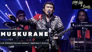 RHOMA IRAMA & SONETA GROUP - MUSKURANE [COVER] (LIVE KONSER PILIHAN NIKMAT SIMPANG 7 KUDUS)