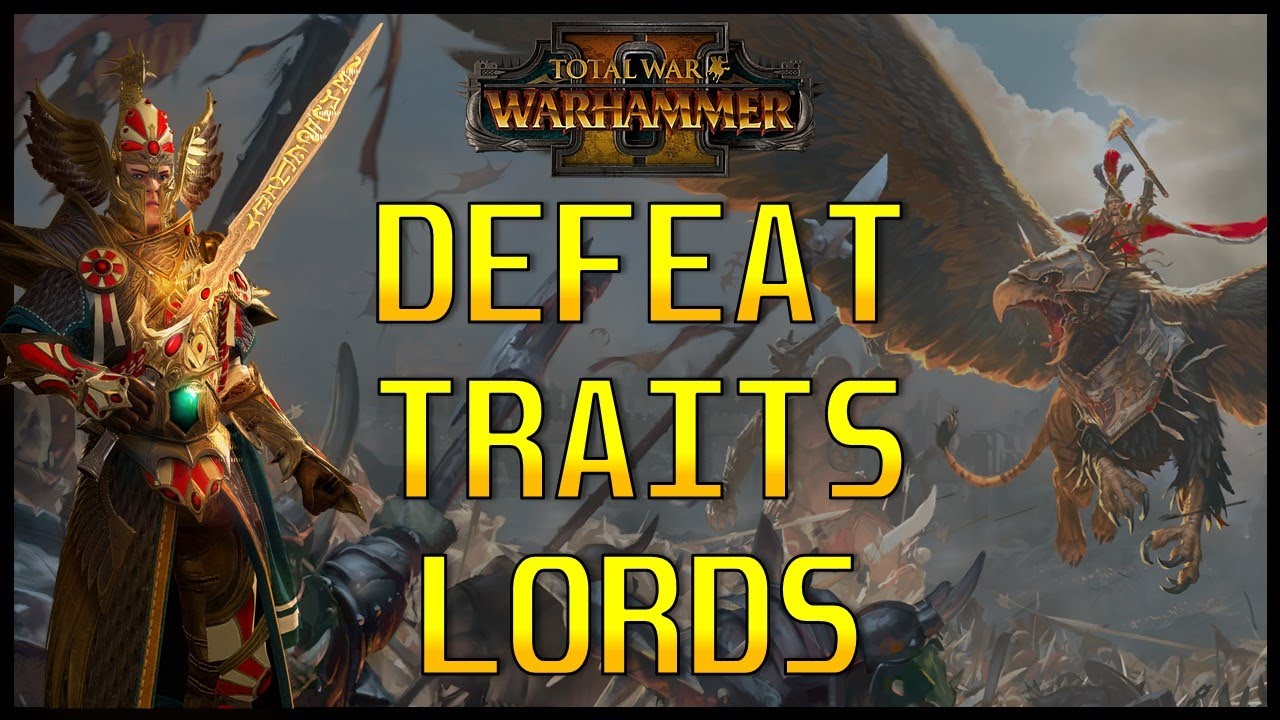 All Legendary Lord Defeat Traits www.youtube.com