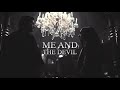 Me & The Devil | Darklina