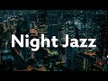 Night Saxophone JAZZ - Smooth Sax JAZZ Music: Romantic Background Instrumental Dinner JAZZ