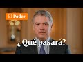 ¿Duque podrá levantarse ? ¿Qué pasará con su gobierno ? | El poder