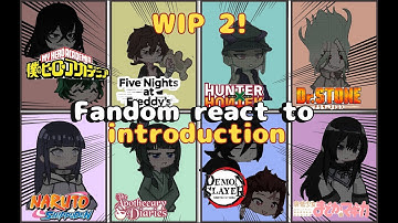 FANDOM REACT TO EACH OTHER INTRODUCTION ❗WIP 2 ❗