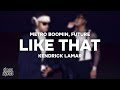 Metro Boomin, Future - LIKE THAT (Lyrics) ft. Kendrick Lamar