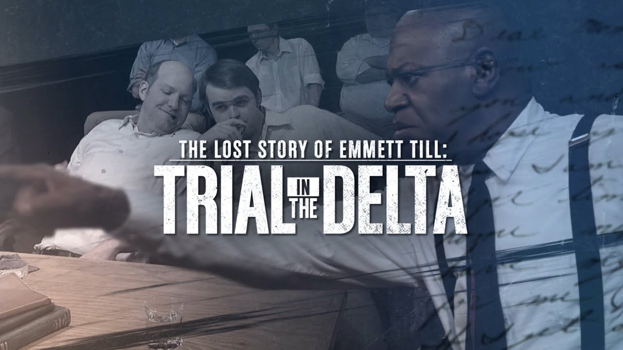 The Lost Story of Emmett Till: Trial in the Delta
