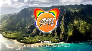 Mike Eden, NickyB & Stage Republic - Better