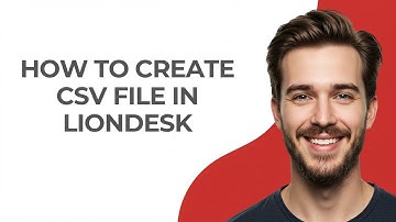 How to Create Csv File In Liondesk - GUIDE!