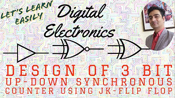 Lecture 25: 3 Bit UP-DOWN Synchronous Counter using JK-Flip Flop