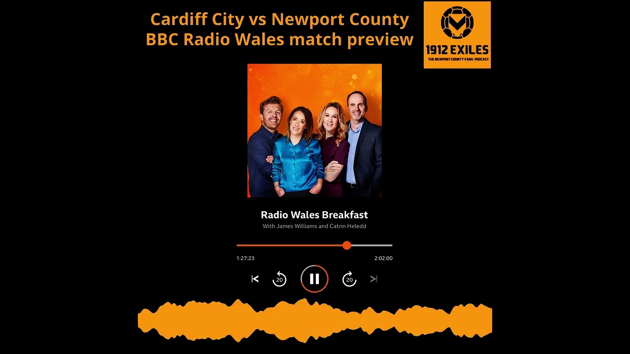Cardiff City vs Newport County match preview (BBC Radio Wales, 7 Oct 2025)