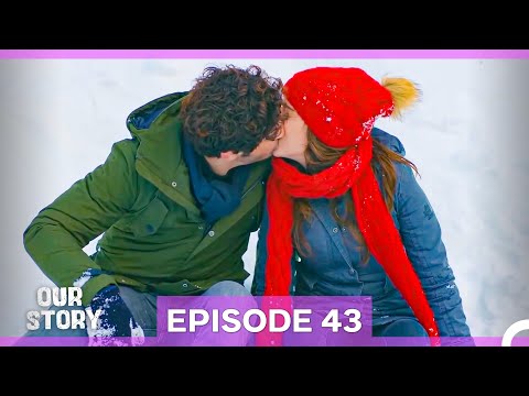 Our Story Episode 43