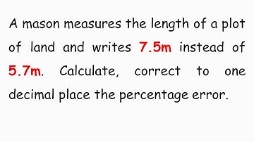 Percentages | Percentage Error | Likely Examination Questions | Maths Center