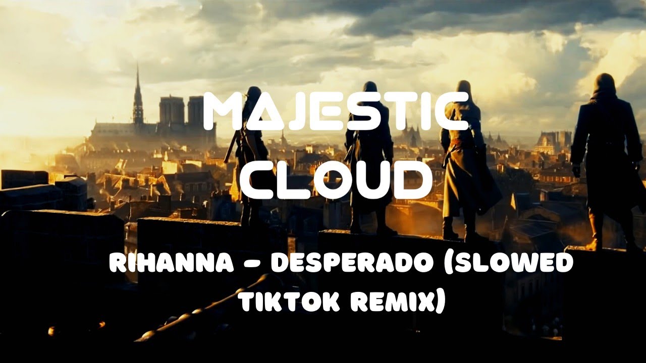 Rihanna - Desperado (Slowed TikTok Remix) (Lyrics) 