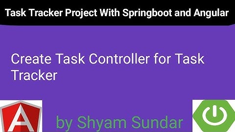 Create Task Controller for Task Tracker || 16 || Shyam Sundar