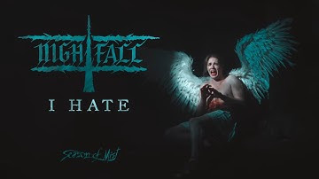 Nightfall - I Hate (Official Music Video)