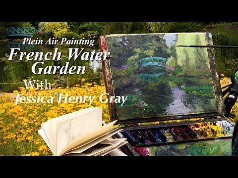 Plein Air Painting: French Water Garden, with Jessica Henry Gray