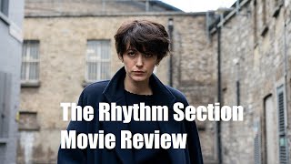 The Rhythm Section - Movie Review