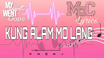 Kung Alam mo Lang - Roxanne Barcelo Lyrics