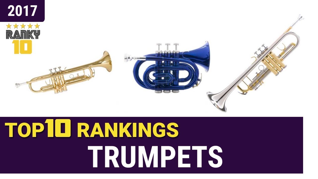 Trumpets Top 10 Rankings, Reviews 2017 & Buying Guides YouTube