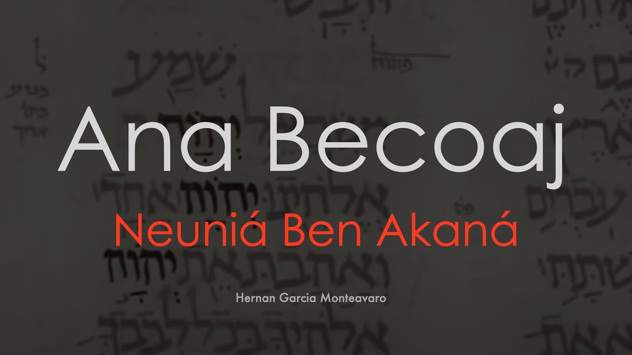 Ana Becoaj Letra En Hebreo Y Español La Oración del kabbalah para conectar con Dios | Ana Becoaj en hebreo
