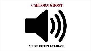 Cartoon Ghost Sound Effect