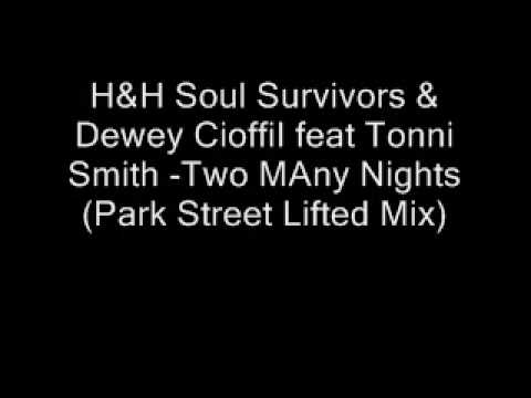 H&H Soul Survivors feat Tonni Smith - Two MAny Nig...