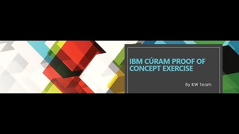IBM Cúram POC DRAFT PDF Video Part1