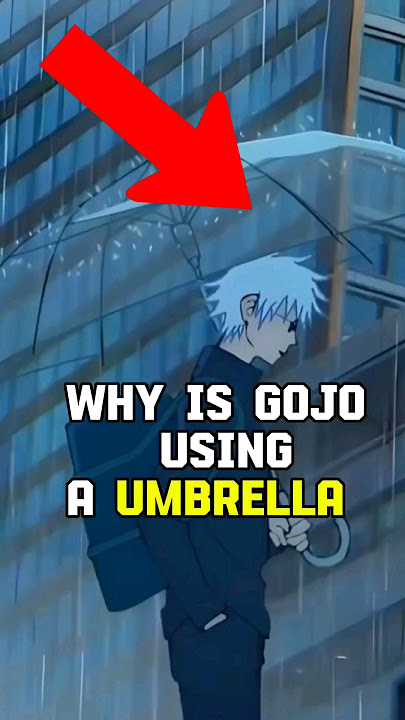Why Does Gojo Use A Umbrella When He Has Infinity? #jujutsukaisen #gojo #sukuna