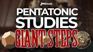 44 Pentatonics Studies on Giant Steps - The HOLY GRAIL of Jazzmusic!