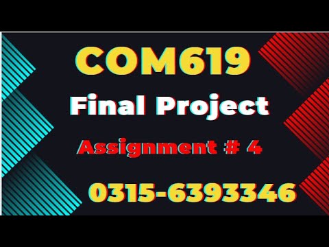 COM619 Assignment 4 Project solution 2024 com619 #com619 #vu # ...