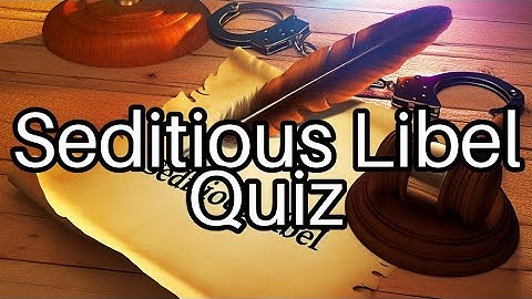 Test Your Knowledge on Seditious Libel! 🇺🇸 Can You Ace These Questions?