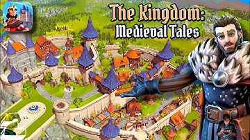 The Kingdom: Medieval Tales Part 2 Gameplay Walkthrough