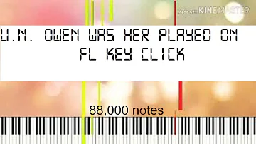 [Black MIDI] Kanade Tachibana - U.N. Owen was her? (Played by FL Key Click)