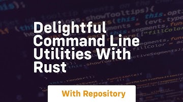 delightful command line utilities with rust