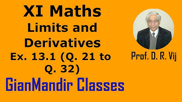 XI Maths | Limits and Derivatives | Ex. 13.1 (Q. 21 to Q. 32) by Mohit Sir