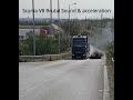 Euro 0 Scania V8 Brutal Acceleration And Loud Sound 