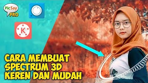 Cara Membuat Spectrum 3d Keren dan Mudah Terbaru