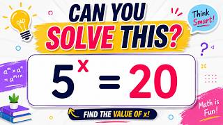 Can You Solve 5^x=20 | Exponential Equation Step by Step #shorts #exponential #maths