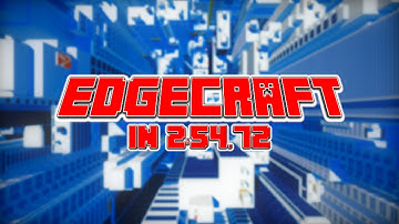 Minecraft - Edgecraft TAS in 2:54.72