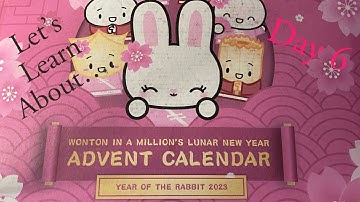 Lunar New Year Advent Calendar. Year of the Rabbit  Day 6 Box Opening